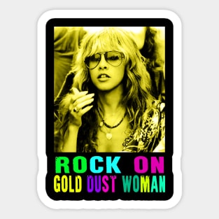 STEVIE NICKS - ROCK ON GOLD DUST WOMAN Sticker